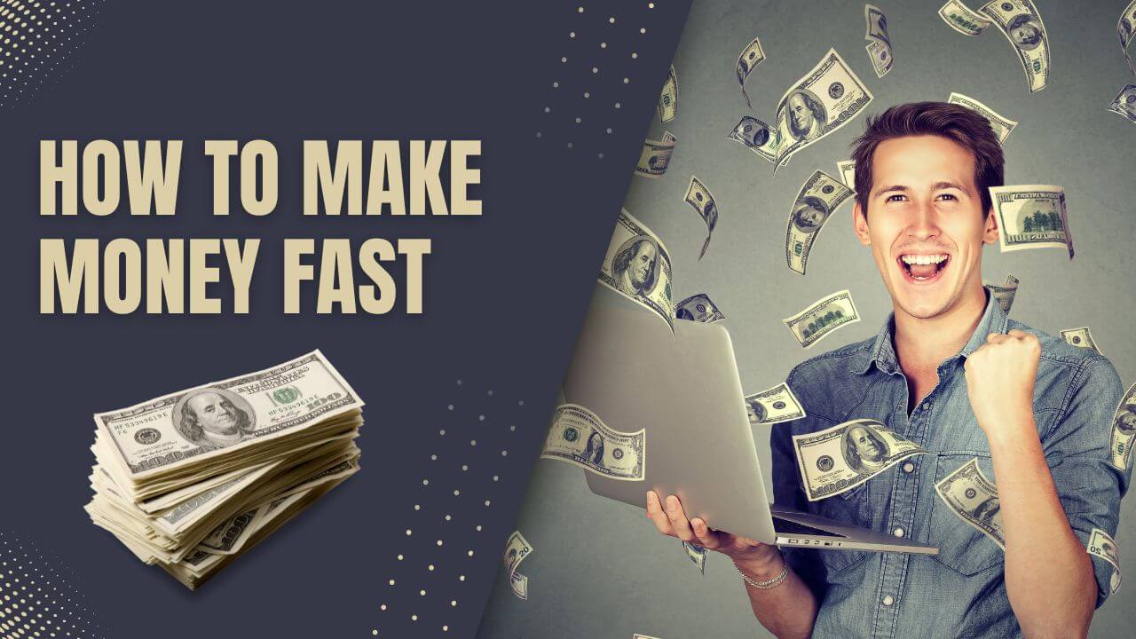 How To Make Money Fast